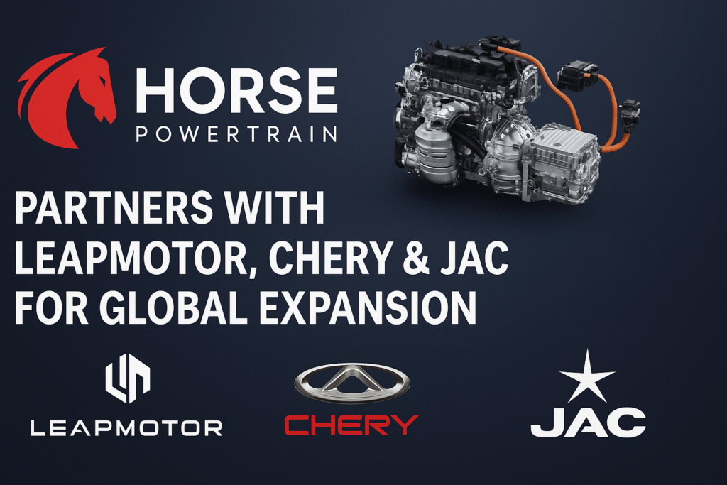 Horse Powertrain Partners with Leapmotor, Chery & JAC to Expand Hybrid Reach Globally
