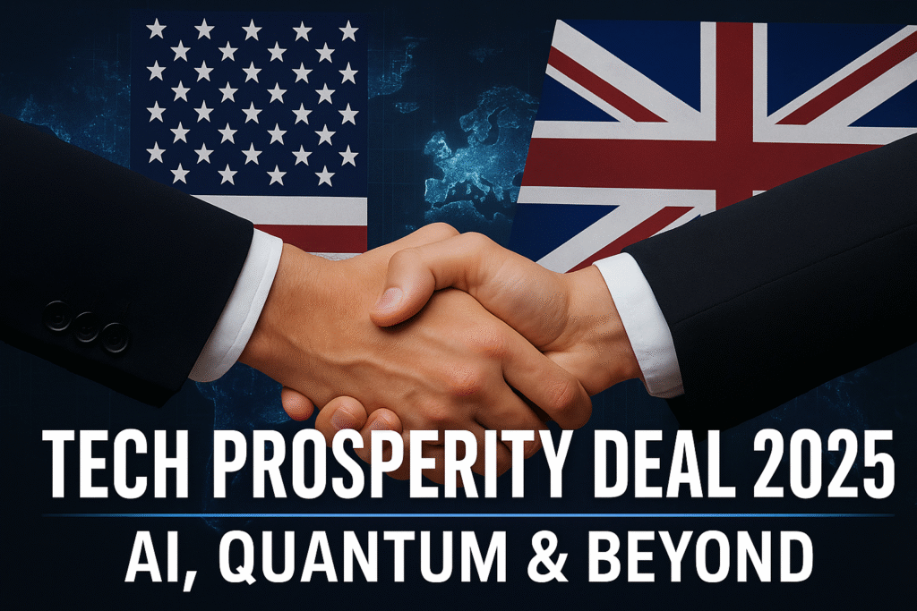 U.S.–U.K. Technology Prosperity Deal A New Digital Alliance for the Future