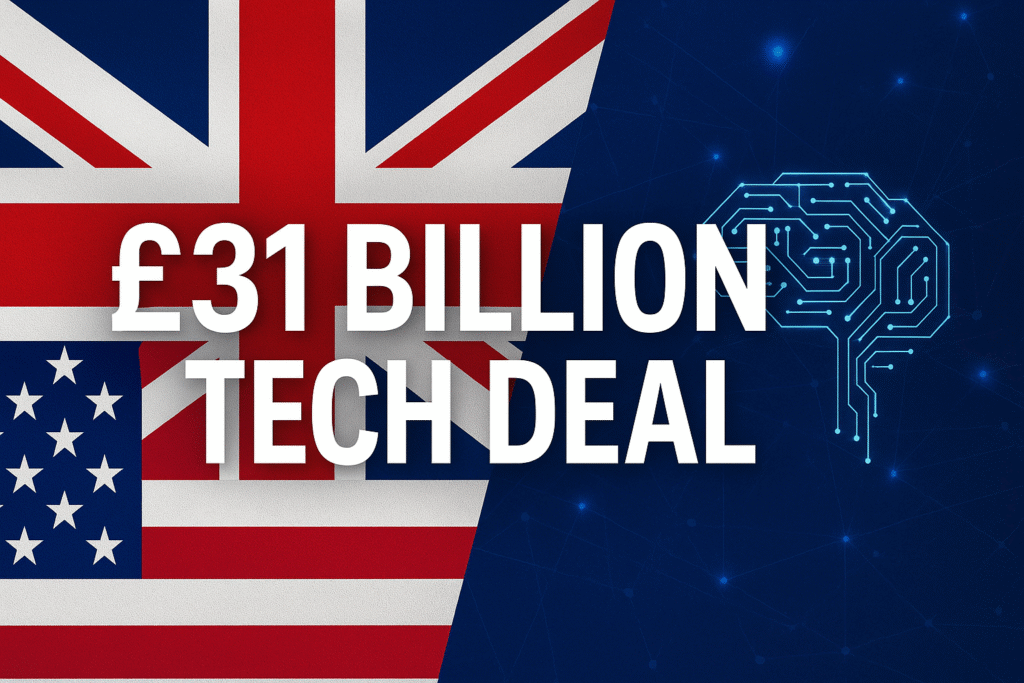 🇬🇧 UK-US Tech Alliance: £31 Billion Investment to Power AI
